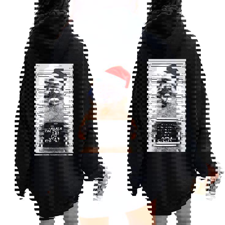 Dear Santa I Can Explain Christmas Raccoon Women Oversized Hoodie Back Print Dear Santa I Can Explain Christmas Raccoon Women Oversized Hoodie Back Print