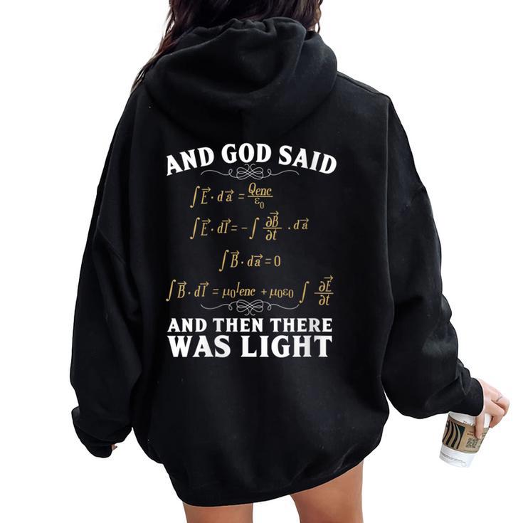 Dios Dijo Y Luego Había Luz Maxwell Ecuación Matemáticas Geek Cuello Women Oversized Hoodie Back Print