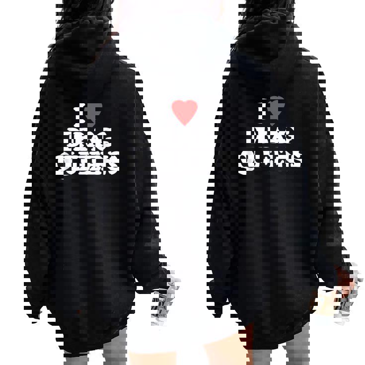 Me Encanta Drag Queens -Divertido Diciendo Orgullo Gay LgbtqDrag Queen Women Oversized Hoodie Back Print