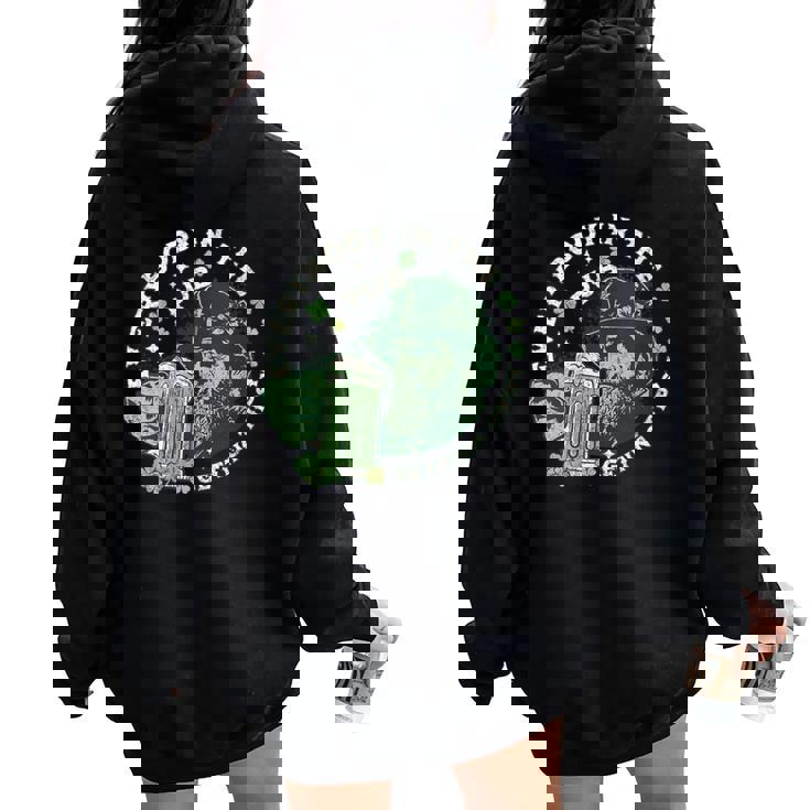 Everybody In The Pub Getting Tipsy Patrick's Day 2025 Women Oversized Hoodie Back Print