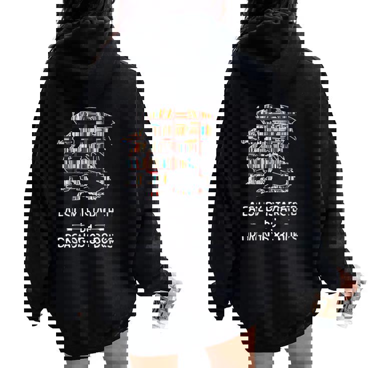 Facilement Distrait Par Les Dragons Et Les Livres Cadeau Amusant Sweat à capuche oversize pour femme avec imprimé dans le dos