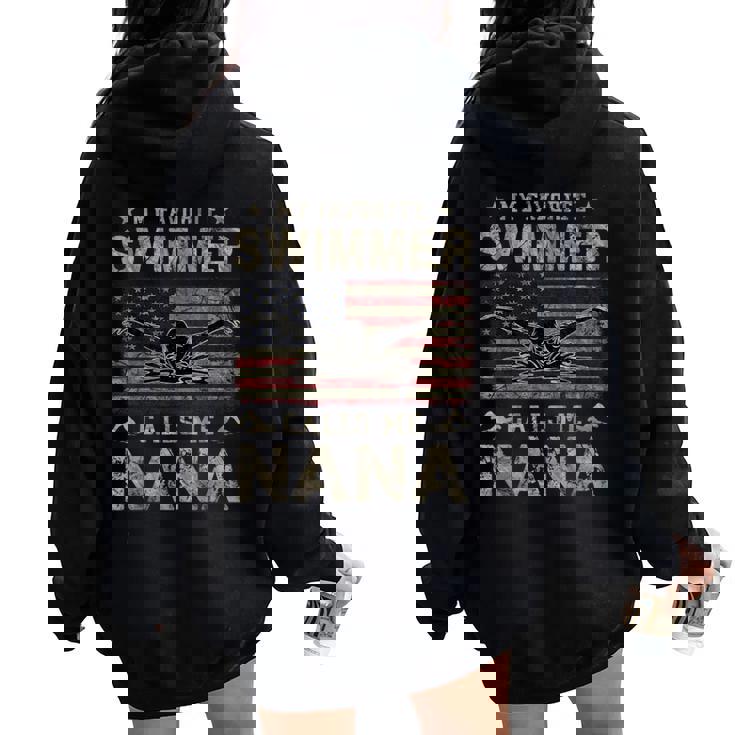 My Favorite Swimmer Calls Me Nana Women Oversized Hoodie Back Print