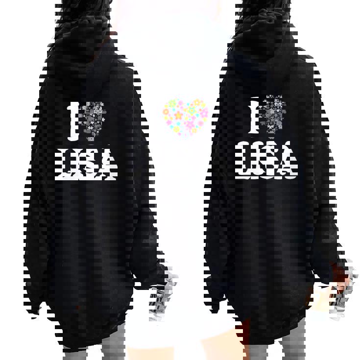 Fleur Coeur Lisa Prénom Fille I Love Lisa Sweat à capuche oversize pour femme avec imprimé dans le dos