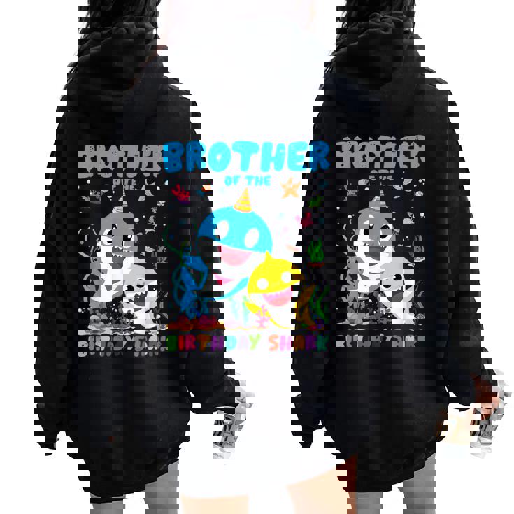 Brother Of The Birthday Family Shark Birthday Boy Girl Women Oversized Hoodie Back Print
