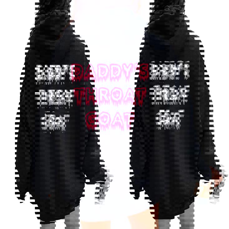 Pink Daddy's Throat Goat Adult Humor Sarcastic Women Oversized Hoodie Back Print