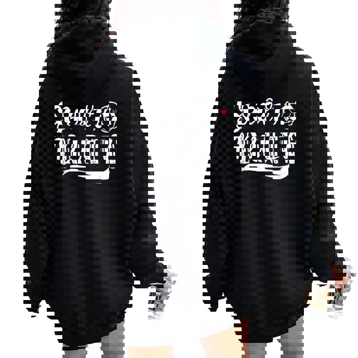 Soccer Abuelita Soccer Lover Mother's Day Women Oversized Hoodie Back Print