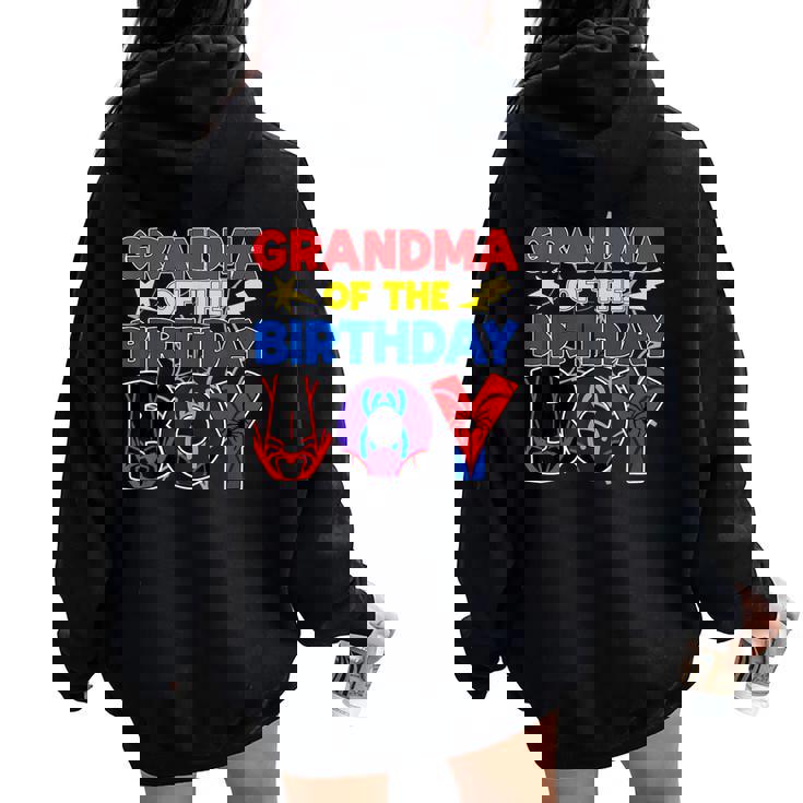 Grandma Of The Birthday Boy Matching Spider Family Birthday Women Oversized Hoodie Back Print