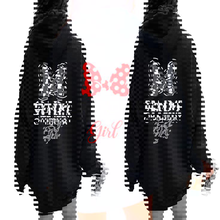 Grandma Of The Birthday Girl Cute Pink Bow Family Matching Women Oversized Hoodie Back Print