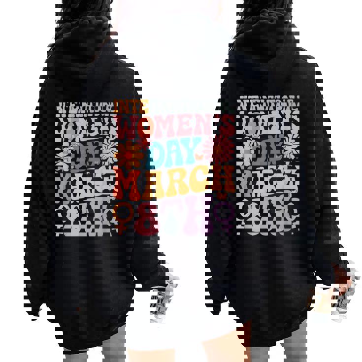 Groovy Día Internacional De La 2025 8 De Marzo Es Niñas Women Oversized Hoodie Back Print