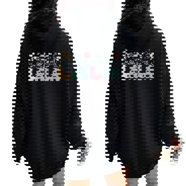 Groovy Lala Grandmother Flowers Lala Grandma Women Oversized Hoodie Back Print