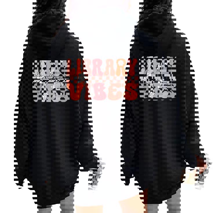Groovy Library Vibes Women Retro School Library Women Oversized Hoodie Back Print