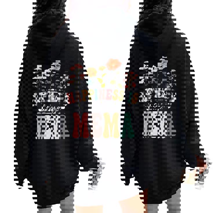 Happiness Is Being A Mema Floral Mema Mother's Day Women Oversized Hoodie Back Print