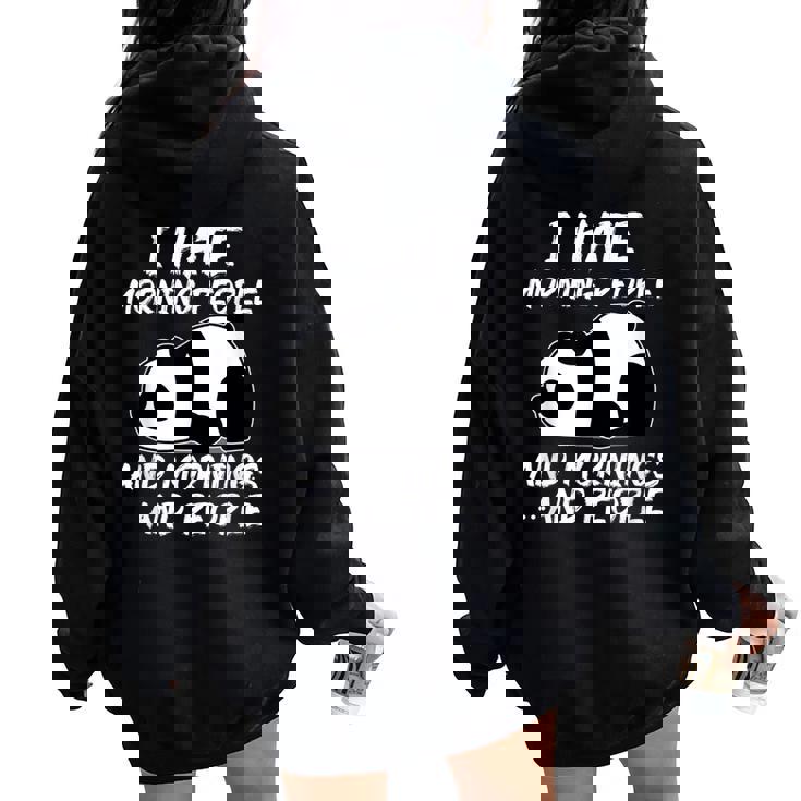 I Hate Morning People And Mornings And Peopleintage Panda Women Oversized Hoodie Back Print