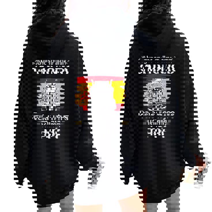Hombre Algunas Personas Me Llaman Camionero Papa Hombre Regalo Women Oversized Hoodie Back Print