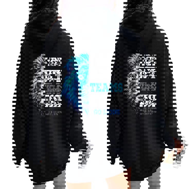 I Hope Both Teams Lose Go Lion & Women Women Oversized Hoodie Back Print