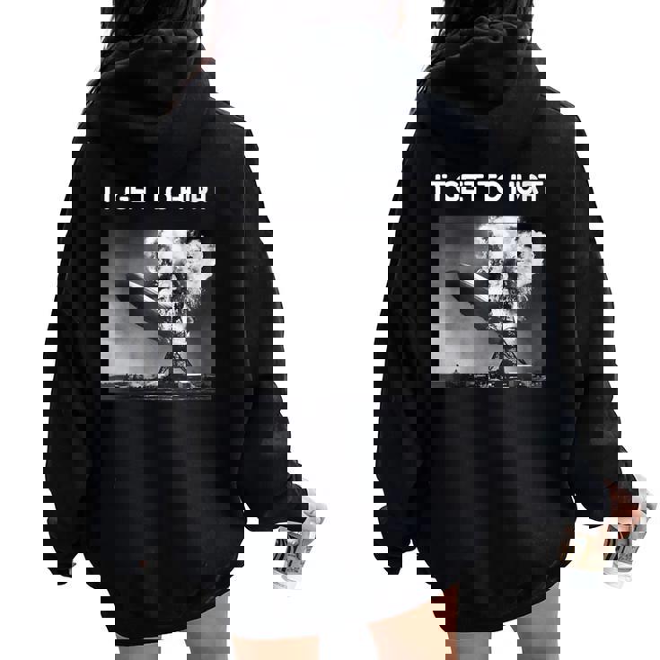 It Get To Hurt Hindenburg Disaster For Men Women Cool Women Oversized Hoodie Back Print