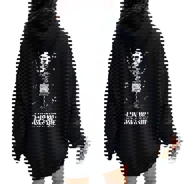 I'll Just Wait Until It's Quiet Skeleton Teacher Women Oversized Hoodie Back Print
