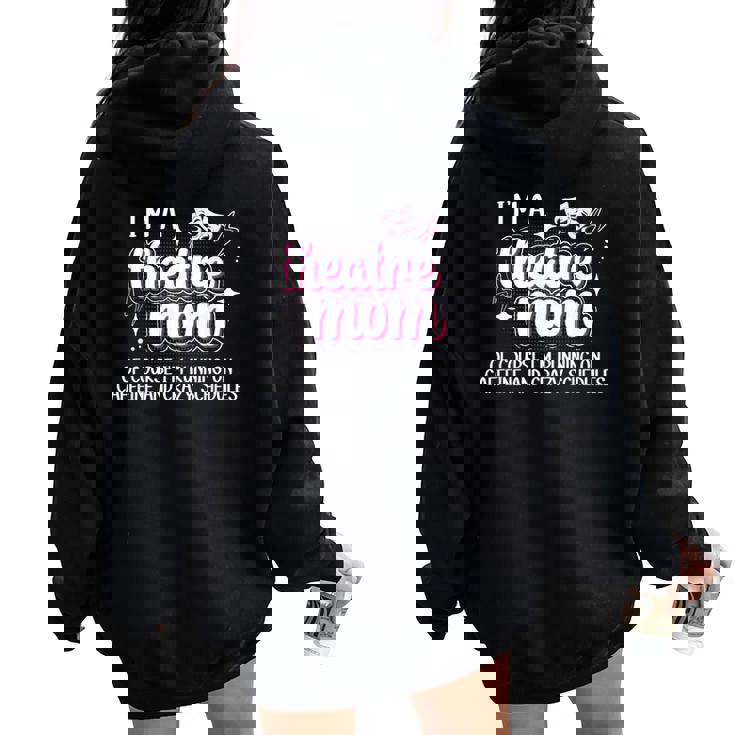 I'm A Theatre Mom Theatre Actress Mom Theater Mama Women Oversized Hoodie Back Print