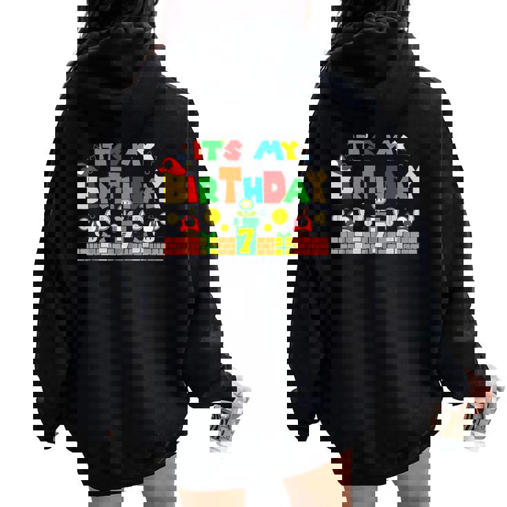 Its My 7Th Birthday Game Gaming Dad And Mom Family Women Oversized Hoodie Back Print