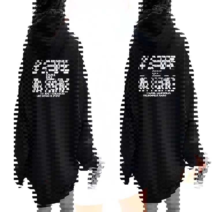 J'aime Quand Ma Me Laisse Aller Chasser Cadeau Humour Sweat à capuche oversize pour femme avec imprimé dans le dos