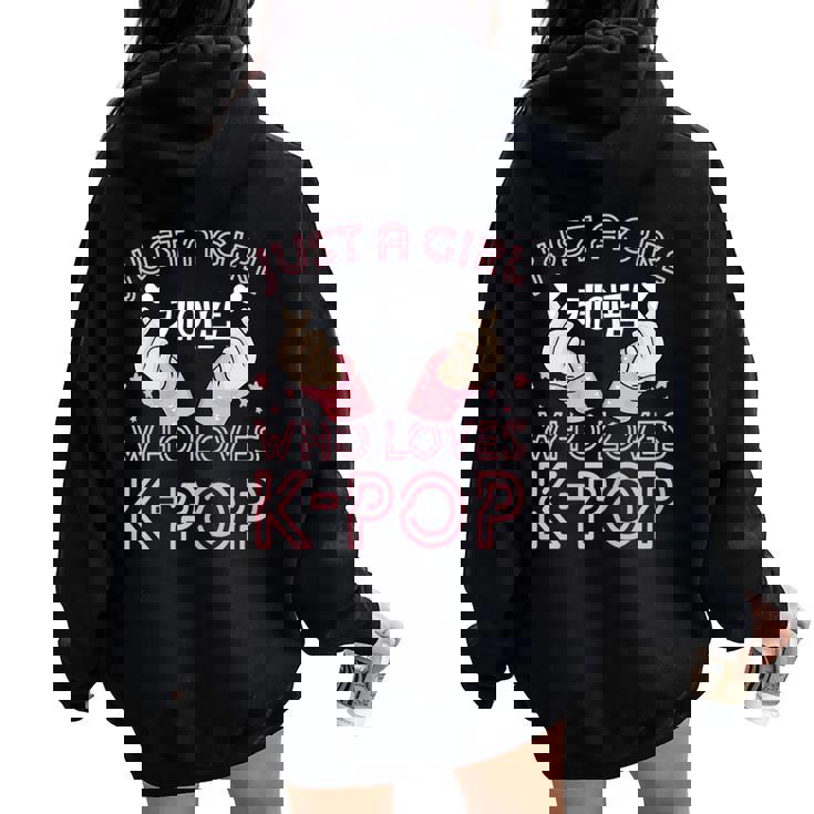 Just A Girl How Loves Kpop K-Pop Korea Finger Heart Love Women Oversized Hoodie Back Print