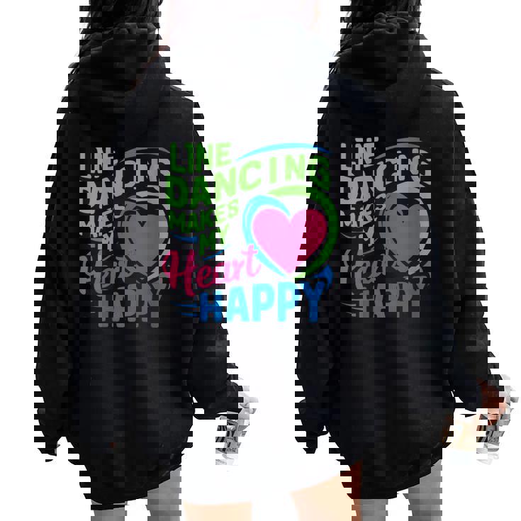 Line Dancing Hace Mi Corazón Feliz Danza Cuello Women Oversized Hoodie Back Print