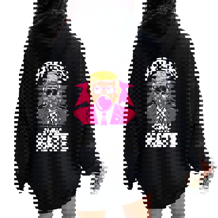 Los Divertidos Enemigos De La Goma De Mascar De Trumpan A Odiar A Donald Trump 2024 Women Oversized Hoodie Back Print
