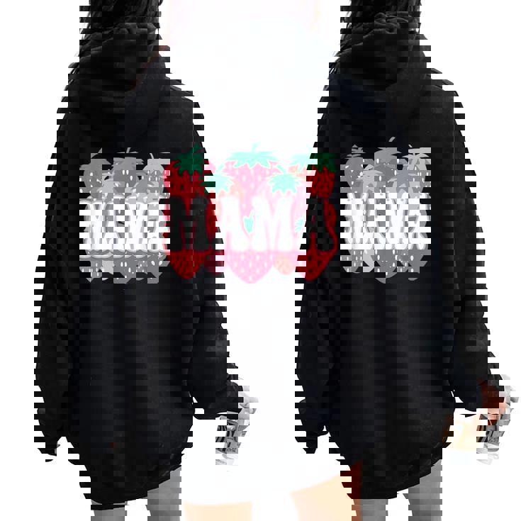 Mama Of The Berry First Birthday Strawberry Family Matching Women Oversized Hoodie Back Print