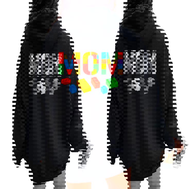 Mom Master Builder Building Blocks Bricks Mother's Day Women Oversized Hoodie Back Print Mom Master Builder Building Blocks Bricks Mother's Day Women Oversized Hoodie Back Print