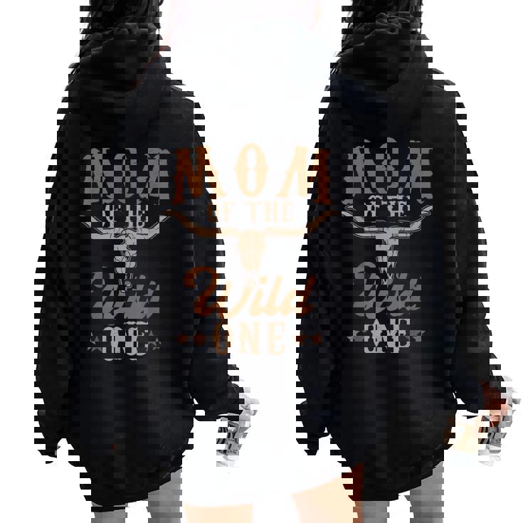 Mom Of The Wild One Cowboy Western Rodeo Party Matching Women Oversized Hoodie Back Print Mom Of The Wild One Cowboy Western Rodeo Party Matching Women Oversized Hoodie Back Print