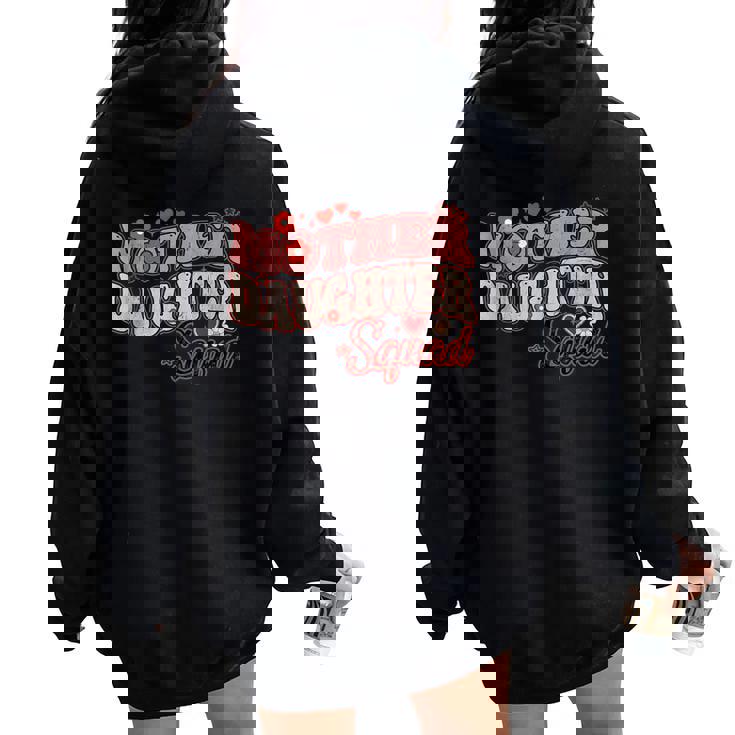 Mother Daughter Squad Matching Mom Groovy Women Oversized Hoodie Back Print Mother Daughter Squad Matching Mom Groovy Women Oversized Hoodie Back Print