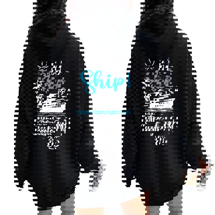 Mother Daughter Trip 2025 Cruise Vacation Mom Matching Women Women Oversized Hoodie Back Print