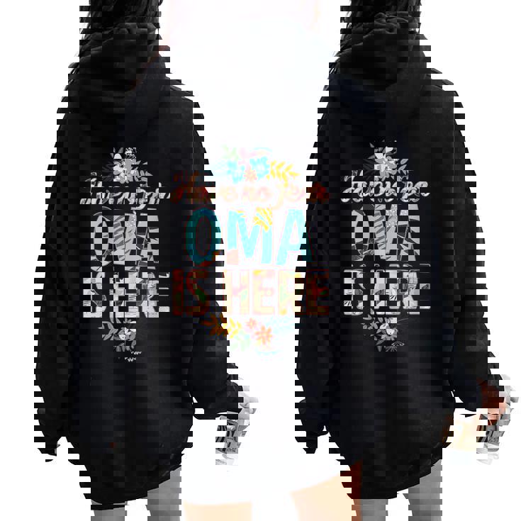 Have No Fear Oma Is Here Mother's Day Oma Women Oversized Hoodie Back Print