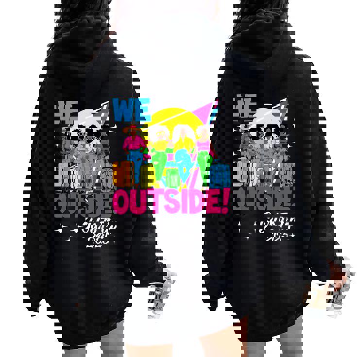 We Outside Girls Trip 2025 Afro Girls Black Together Women Oversized Hoodie Back Print