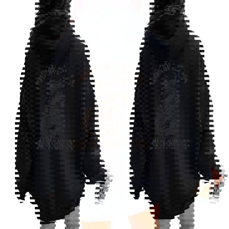 Overthink Raccoon Hoodie - Sarcastic Oversized Fit for Women Overthink Raccoon Hoodie - Sarcastic Oversized Fit for Women