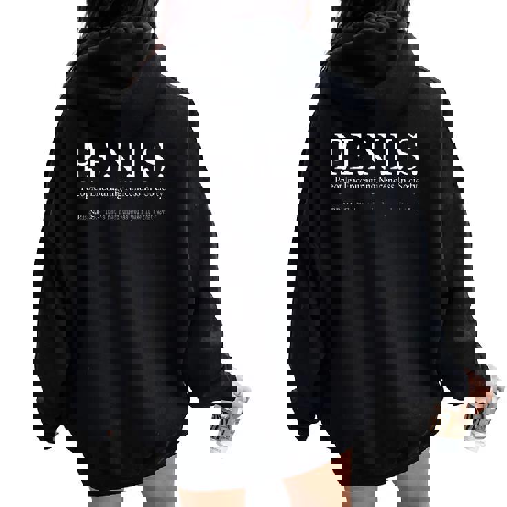 PENIS People Encouraging Niceness In Society Sarcastic Women Oversized Hoodie Back Print