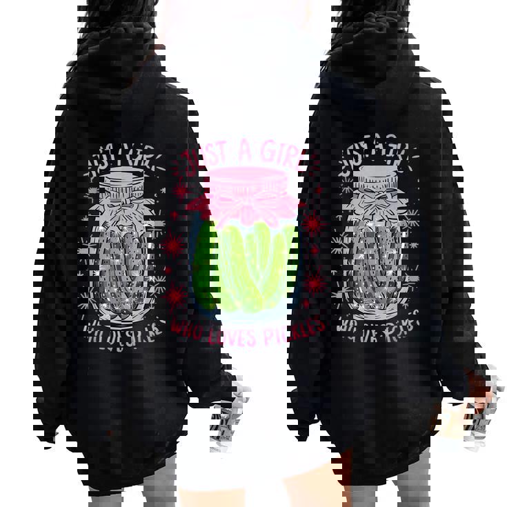 Pickle Just A Girl Who Loves Pickles Food Lover Women Oversized Hoodie Back Print