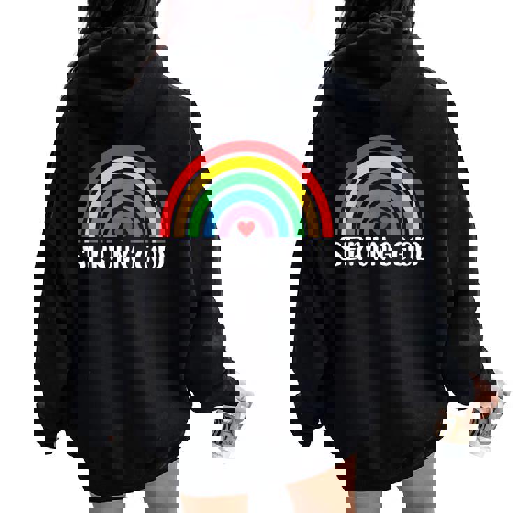 Pride Rainbow Shirt Rainbow Shirt For Women Serving God Women Oversized Hoodie Back Print