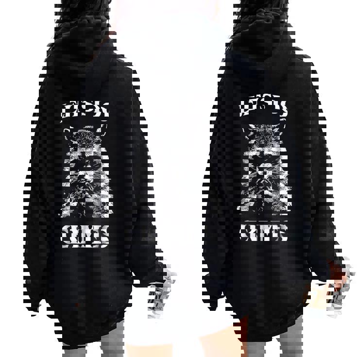 Raccoon 'Let's Do Crimes' Oversized Hoodie - Cute Animal Unisex Back Print