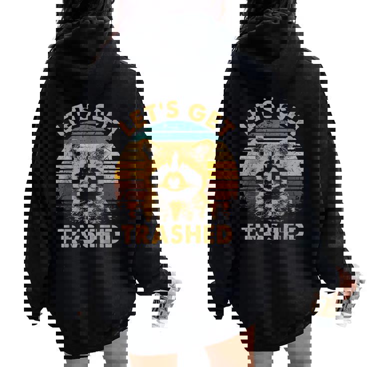 Raccoon Lovers Adorable Animal Let's Get Trashed Small Women Oversized Hoodie Back Print