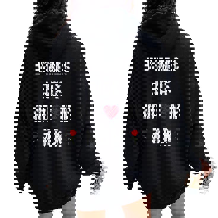 Rick I Love My Mum Cute Personal Mother's Day Women Oversized Hoodie Back Print
