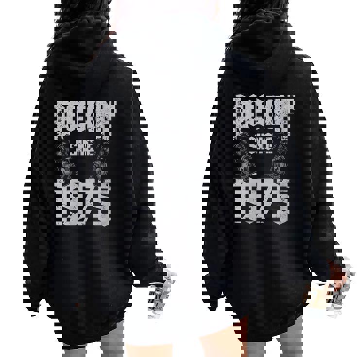 Rockin' Since 1975Intage Rock Music Fan 47 Cumpleaños Cuello Women Oversized Hoodie Back Print