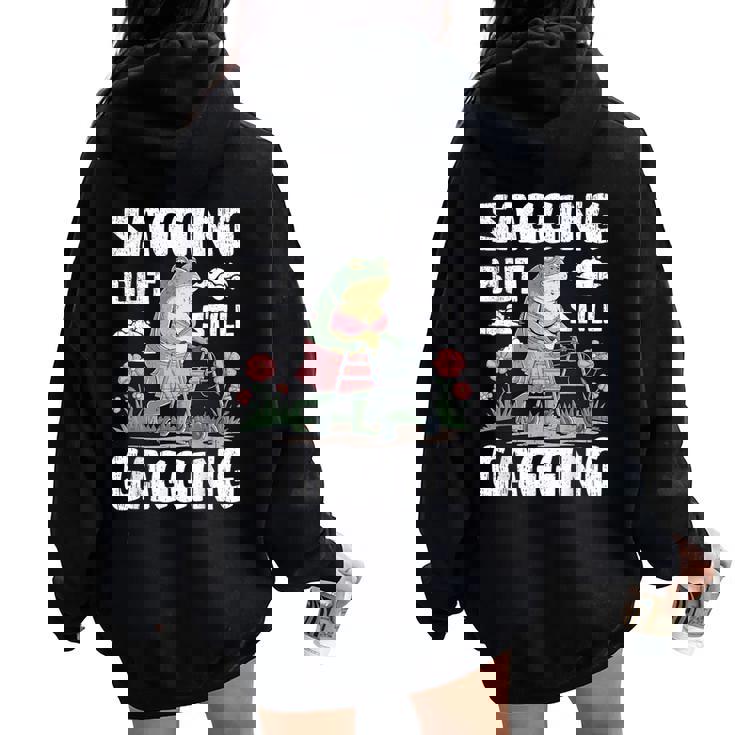 Sagging But Still Gagging Meme Frog Humor Girls Women Oversized Hoodie Back Print