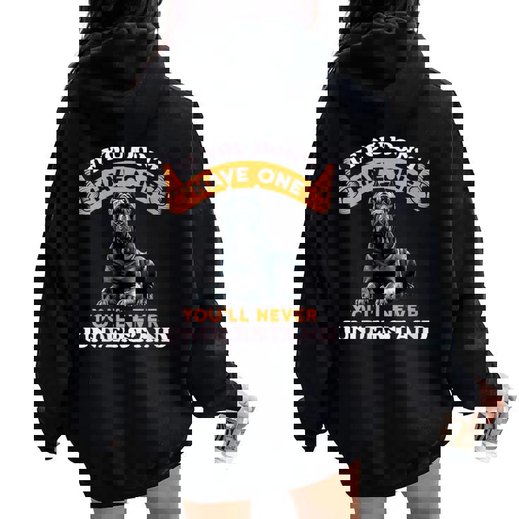 Si No Lo Tienes Nunca Entenderás A Cane Corso Dog Cuello Women Oversized Hoodie Back Print