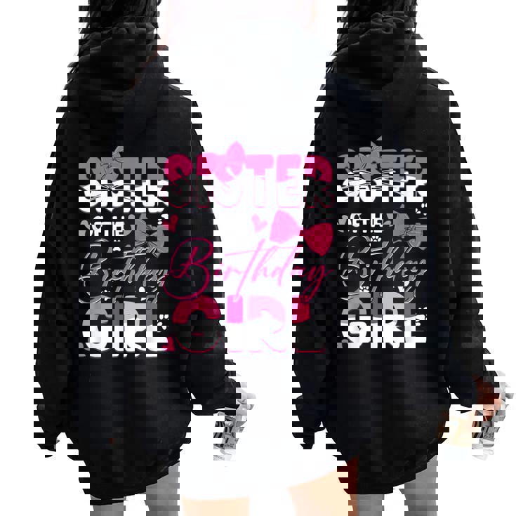 Sister Of The Birthday Girl Cat Kitty Family Matching Women Oversized Hoodie Back Print