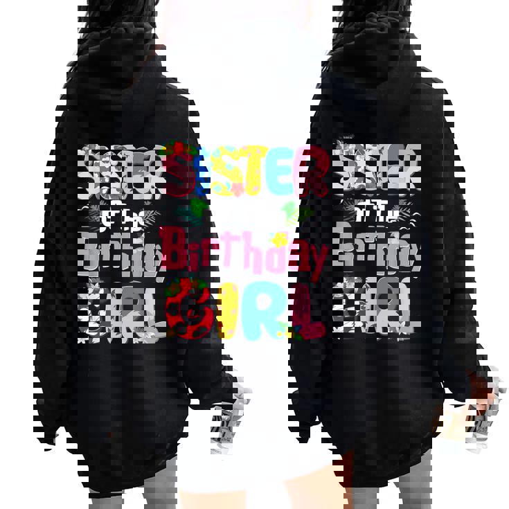 Sister Of The Birthday Girl Hawaii Family Party Decor Women Oversized Hoodie Back Print