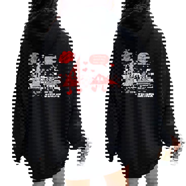 Something About This Feels Right Math Teacher Valentine Day Women Oversized Hoodie Back Print