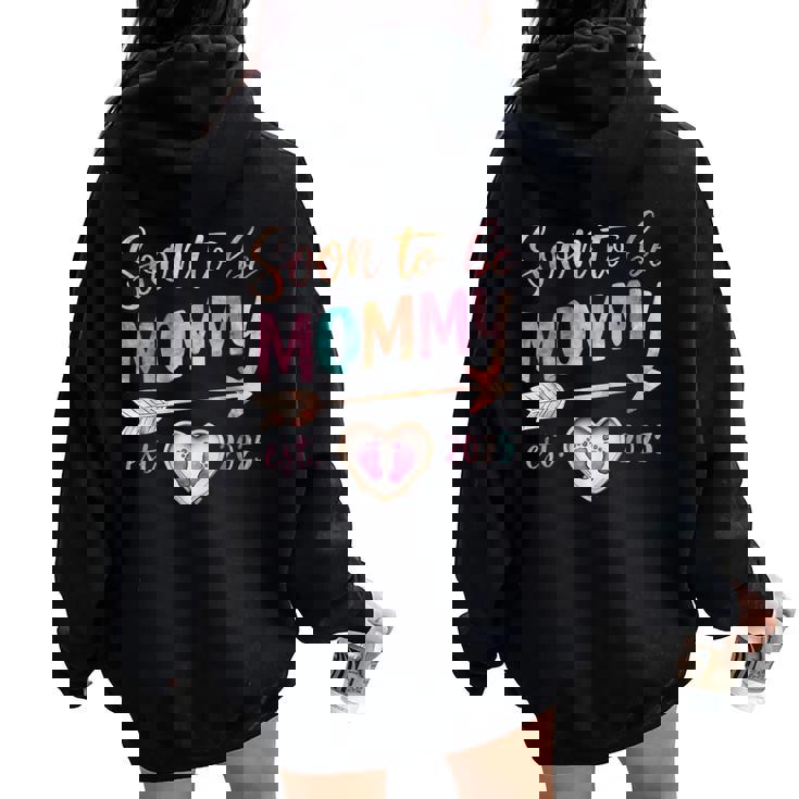 Soon To Be Mommy 2025 Mom Est 2025 Loading Promoted To Mommy Women Oversized Hoodie Back Print Soon To Be Mommy 2025 Mom Est 2025 Loading Promoted To Mommy Women Oversized Hoodie Back Print