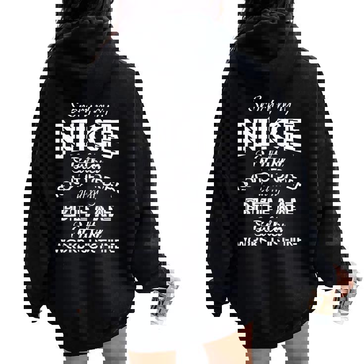 Sorry My Nice Button Is Out Of Order Pour Sweat à capuche oversize pour femme avec imprimé dans le dos