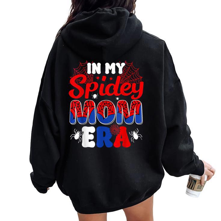In My Spider Mom Era Mom Spider Mom Groovy Women Oversized Hoodie Back Print